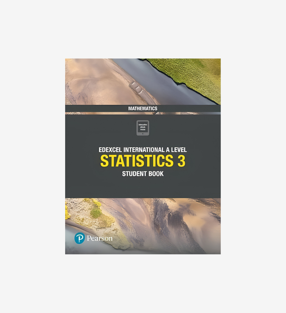 Edexcel IAL Maths Statistics 3 - Student Book